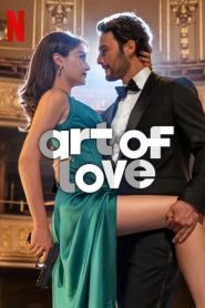 Art of Love (2024) ศิลปะแห่งรัก