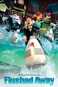 Flushed Away (2006) หนูไฮโซ ขอเป็นฮีโร่สักวัน