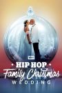 Hip Hop Family Christmas Wedding (2022)