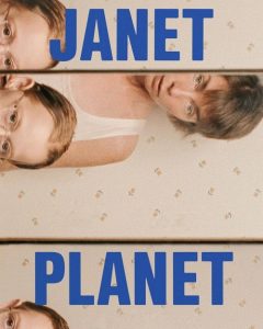 Janet Planet รักเธอเท่าจักรวาล (2024)