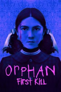 Orphan First Kill (2022) ออร์แฟน เด็กนรก 2