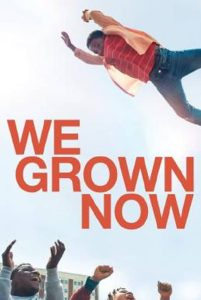 We Grown Now (2023) ตราไว้ในวัยเยาว์