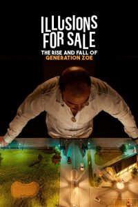 illusions For Sale (2024) เทคนิคขายฝันของเจเนเรชั่นโซอี้